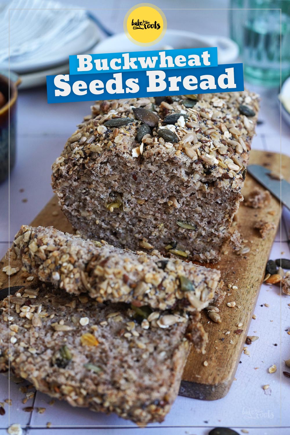 Buckwheat Bread with Seeds | Bake to the roots