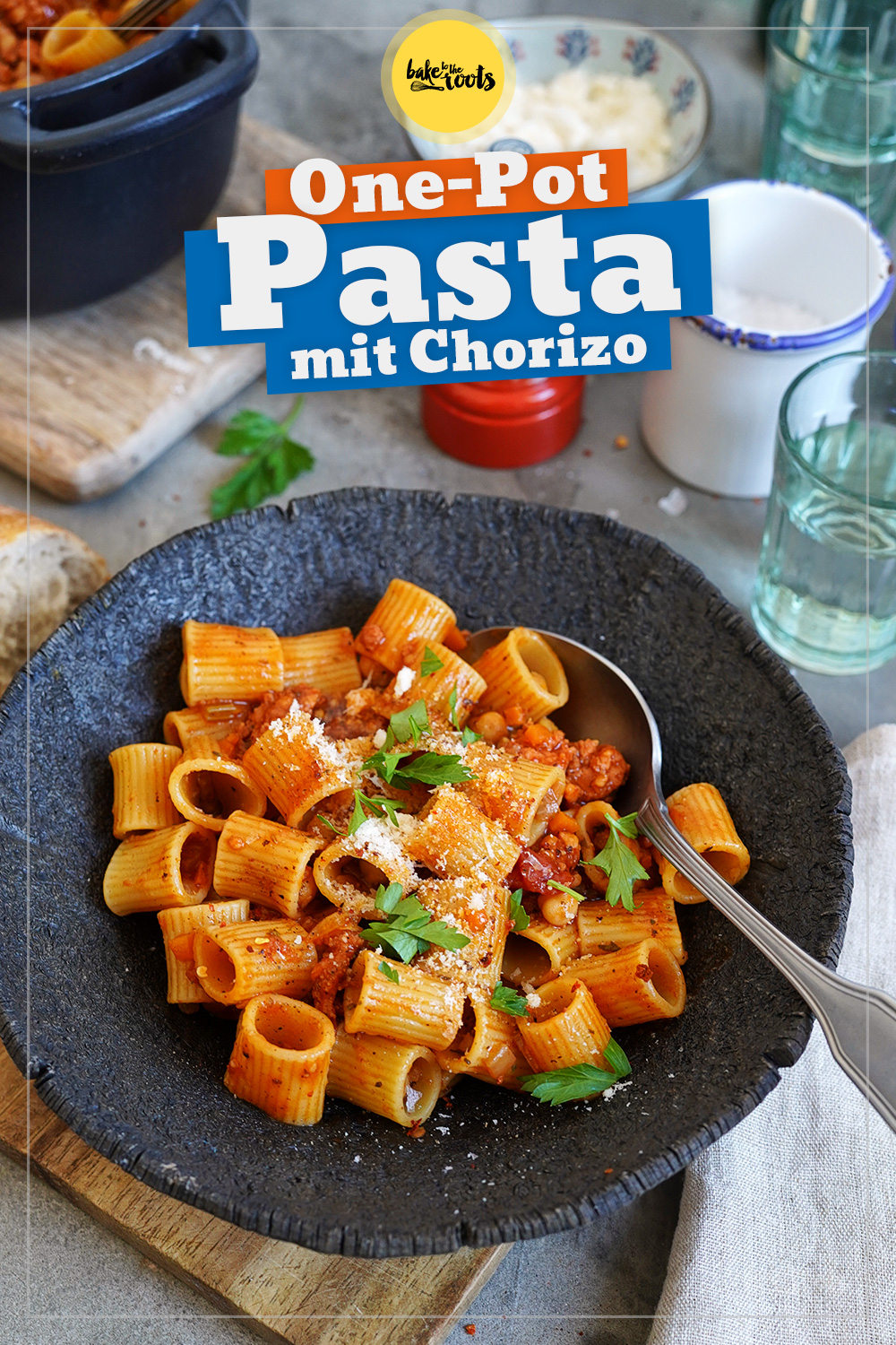 One-Pot Pasta mit Kichererbsen & Chorizo | Bake to the roots