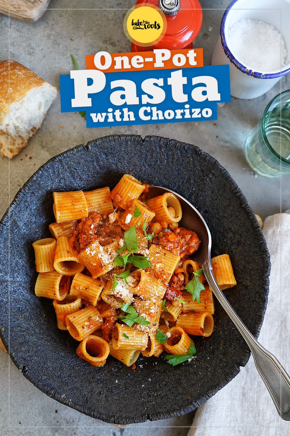 One-Pot Pasta with Chickpeas & Chorizo | Bake to the roots