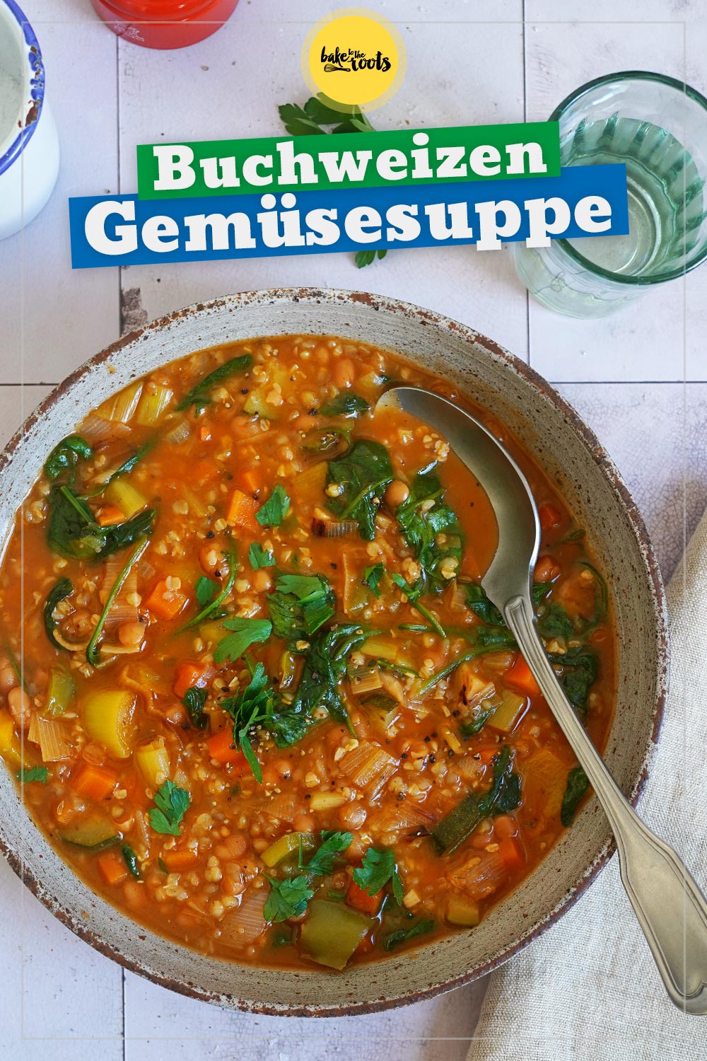 Gemüsesuppe mit Buchweizen (vegan) | Bake to the roots