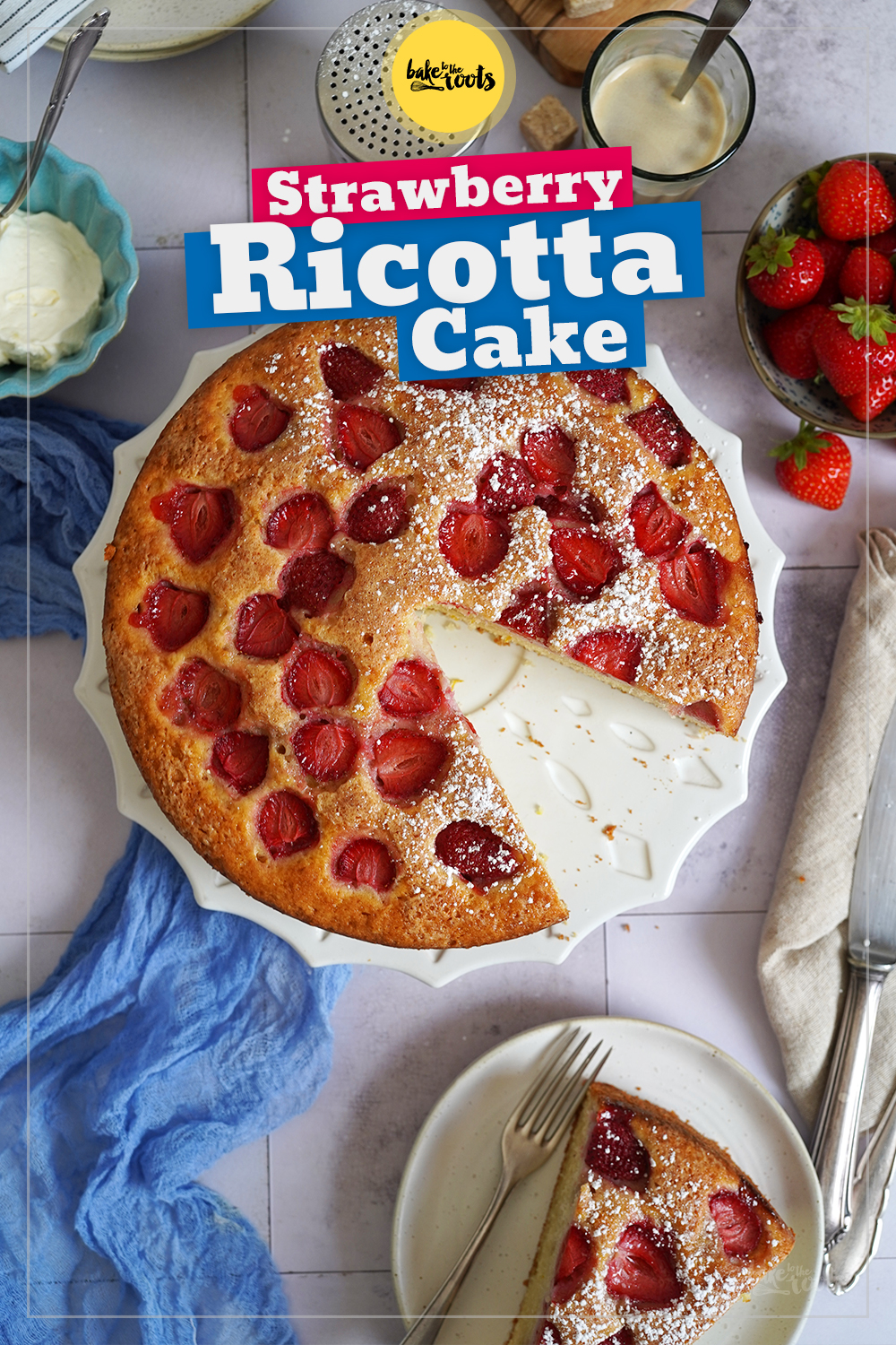 Easy Strawberry Ricotta Cake | Bake to the roots