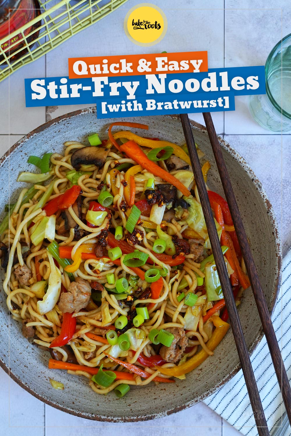 Quick & Easy Wok Noodle Stir-Fry with Bratwurst | Bake to the roots