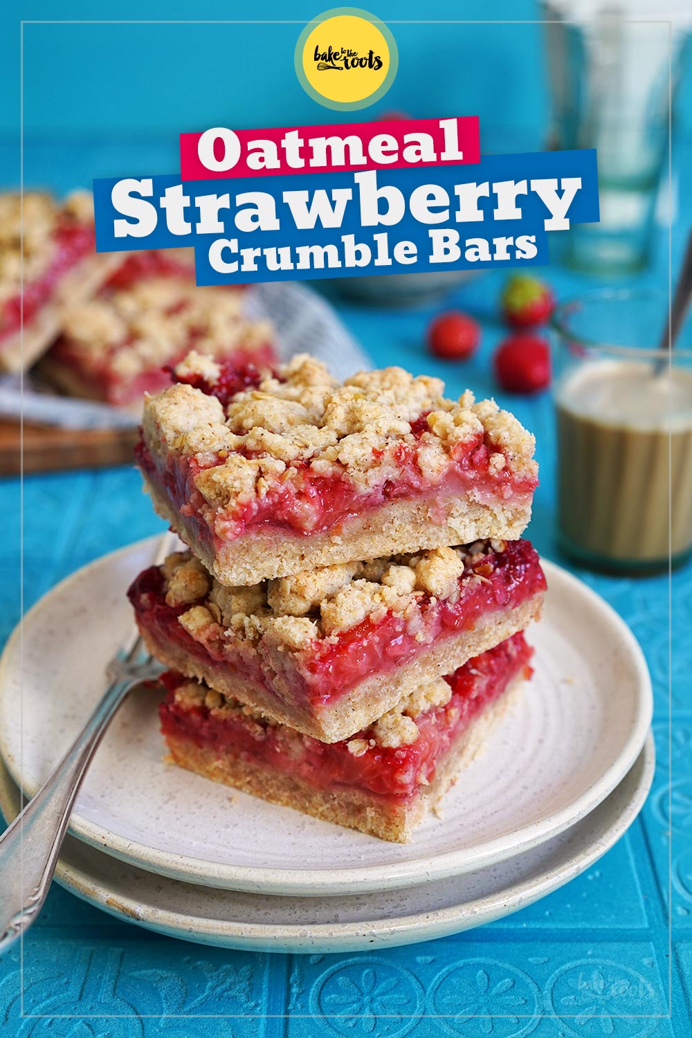 Strawberry Oatmeal Crumble Bars | Bake to the roots