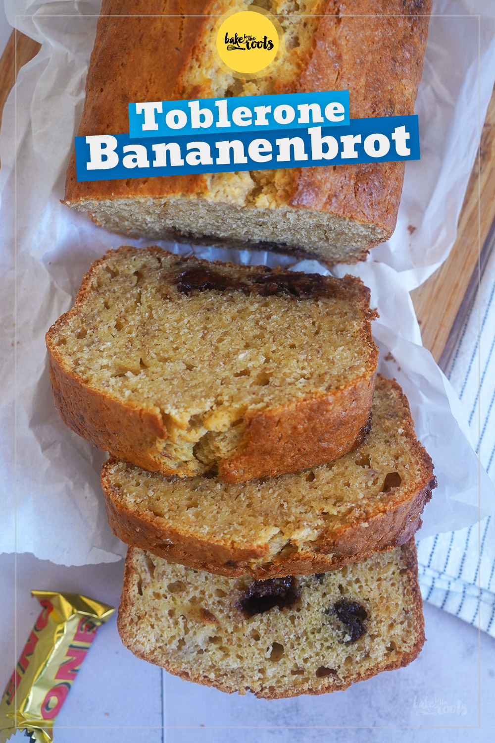 Bananenbrot mit Toblerone & Gebräunter Butter | Bake to the roots