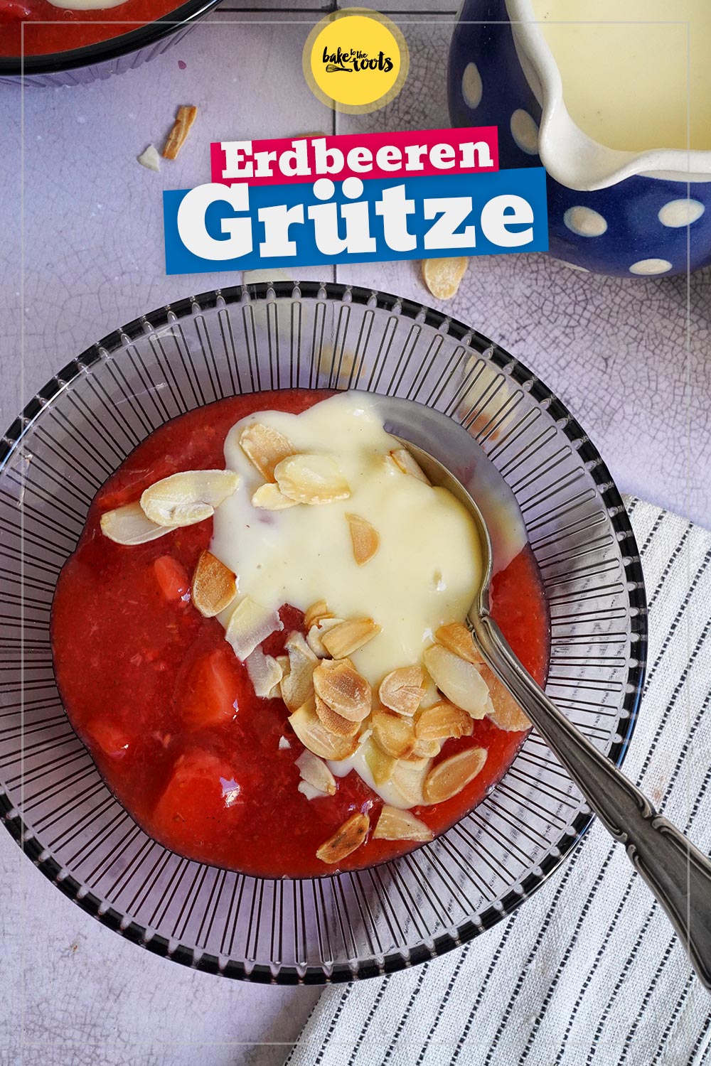 Einfache Erdbeergrütze mit Vanillesoße | Bake to the roots