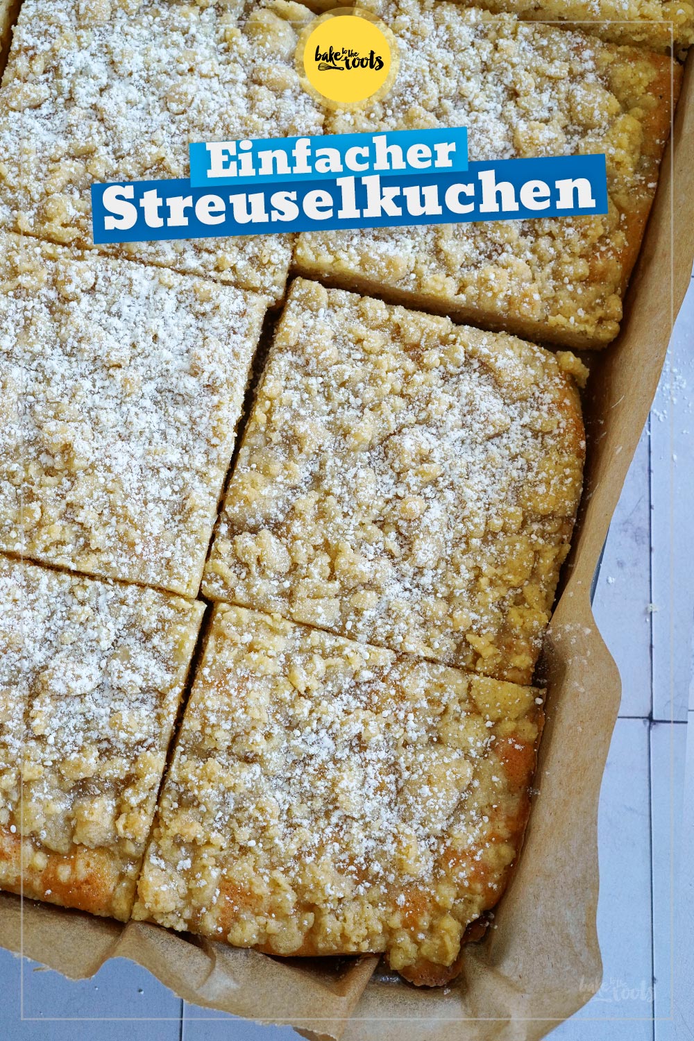 Einfacher Streuselkuchen (ohne Hefe) | Bake to the roots