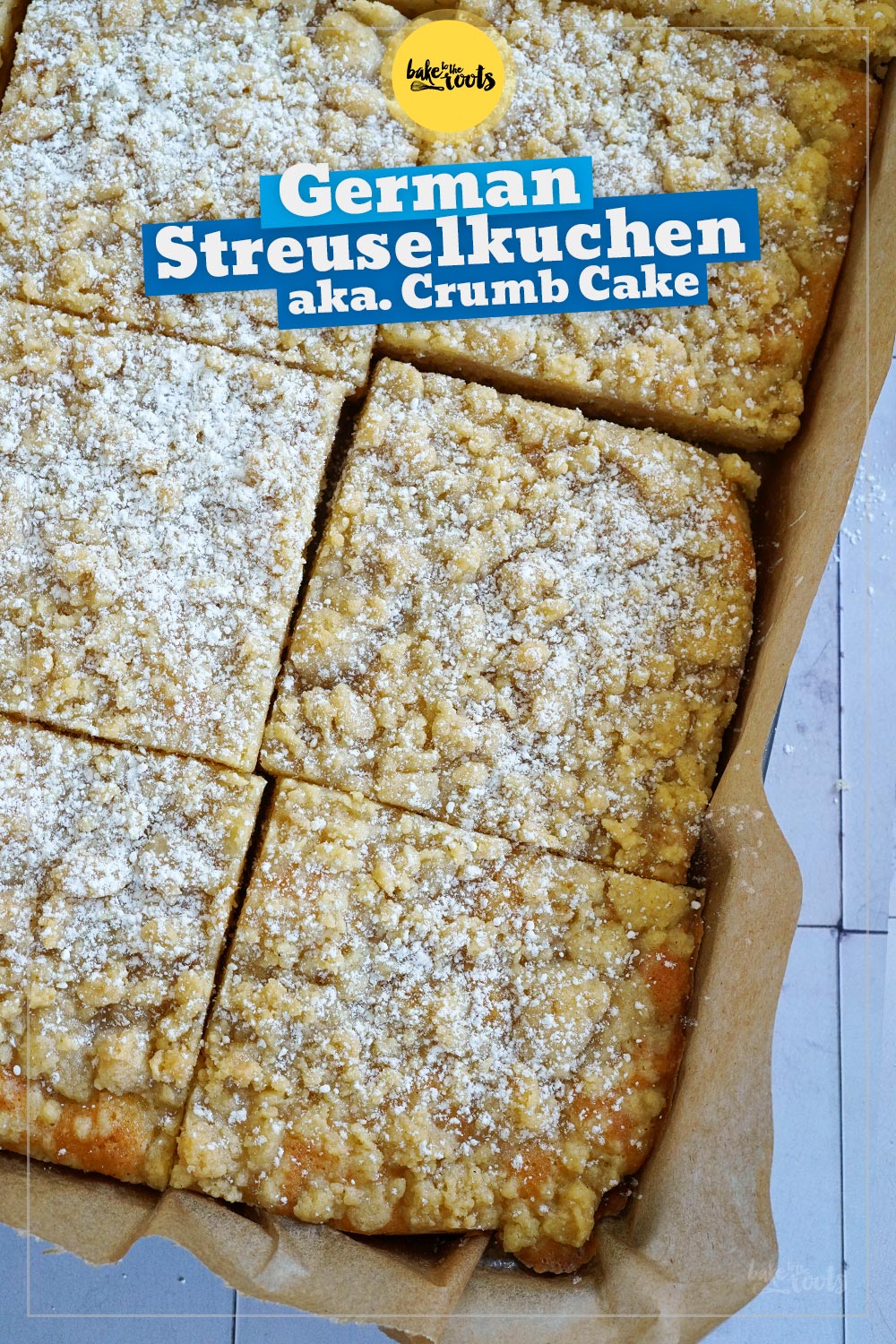 German Streuselkuchen (Crumb Cake) | Bake to the roots