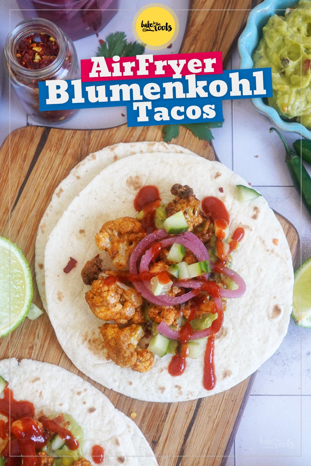 AirFryer Blumenkohl Tacos | Bake to the roots