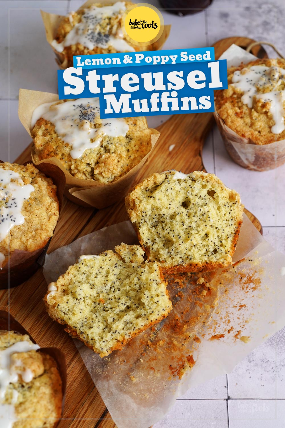 Lemon & Poppy Seed Streusel Muffins | Bake to the roots