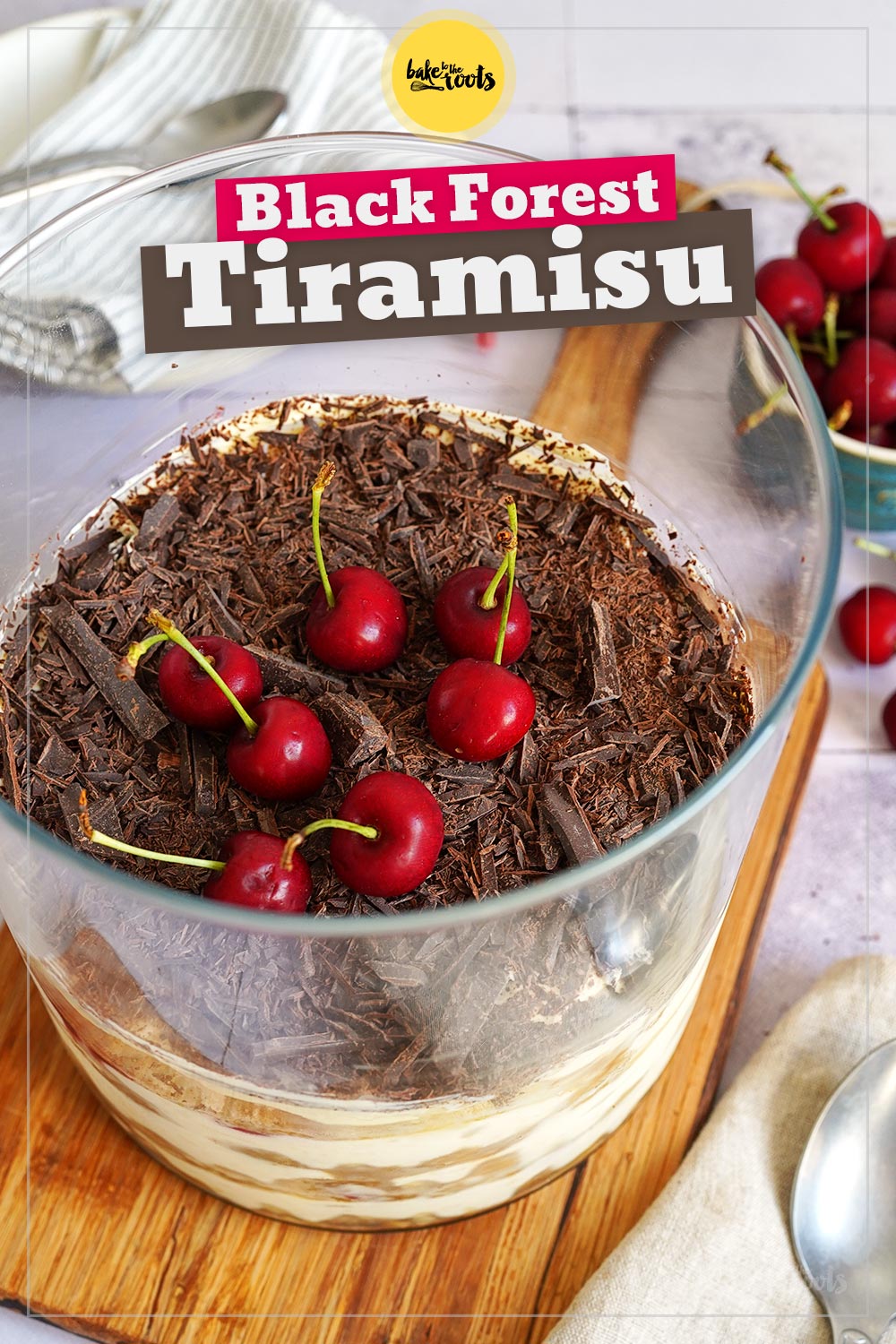 Black Forest Tiramisu | Bake to the roots