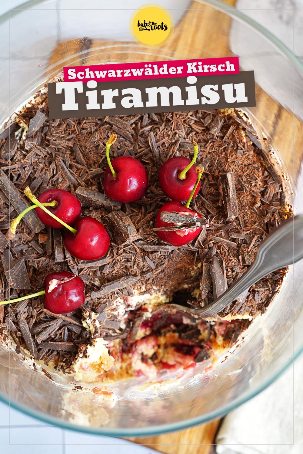 Schwarzwälder Kirsch Tiramisu | Bake to the roots