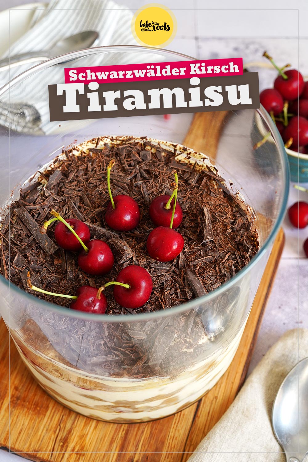 Schwarzwälder Kirsch Tiramisu | Bake to the roots