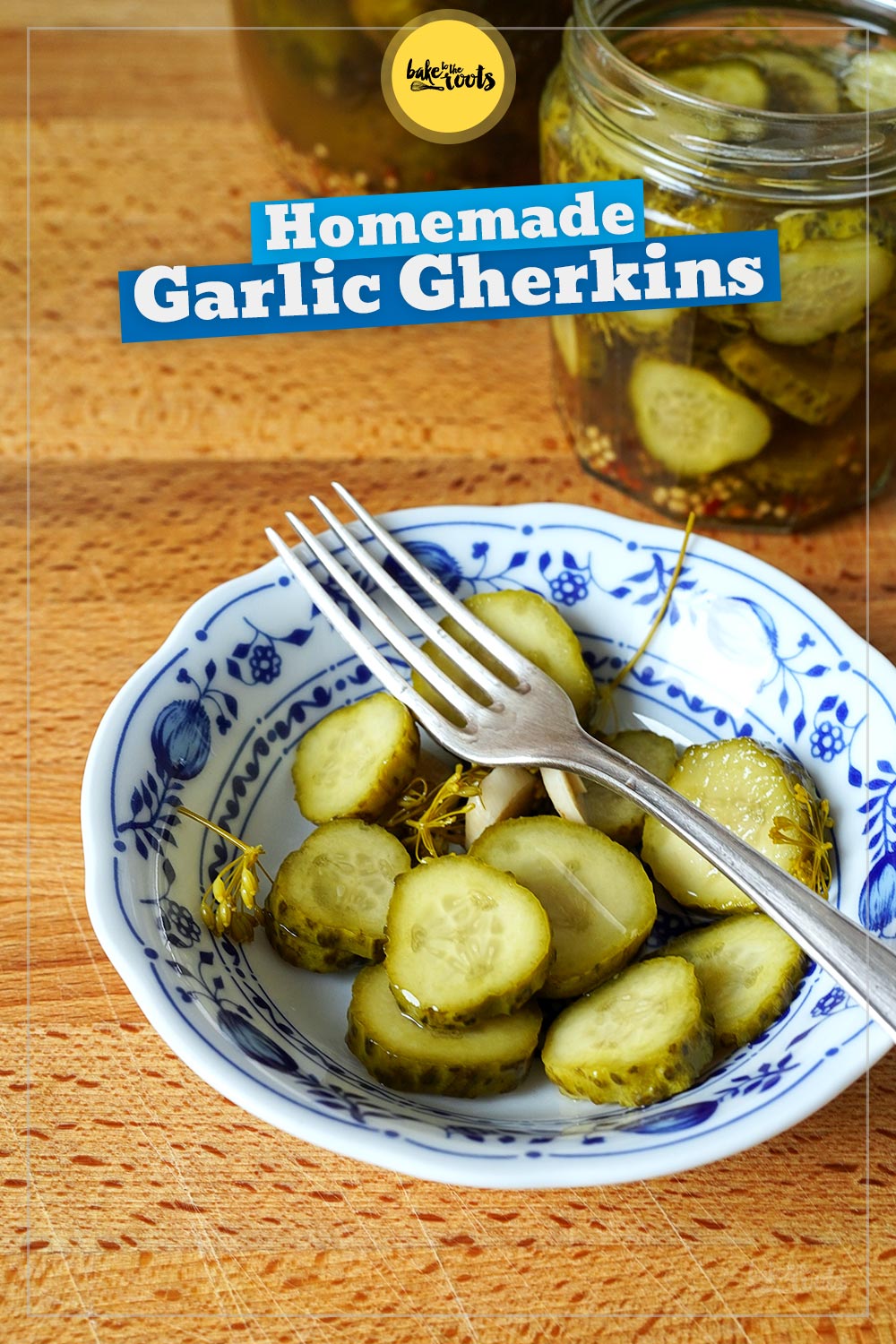 Pickled Garlic Gherkins | Bake to the roots