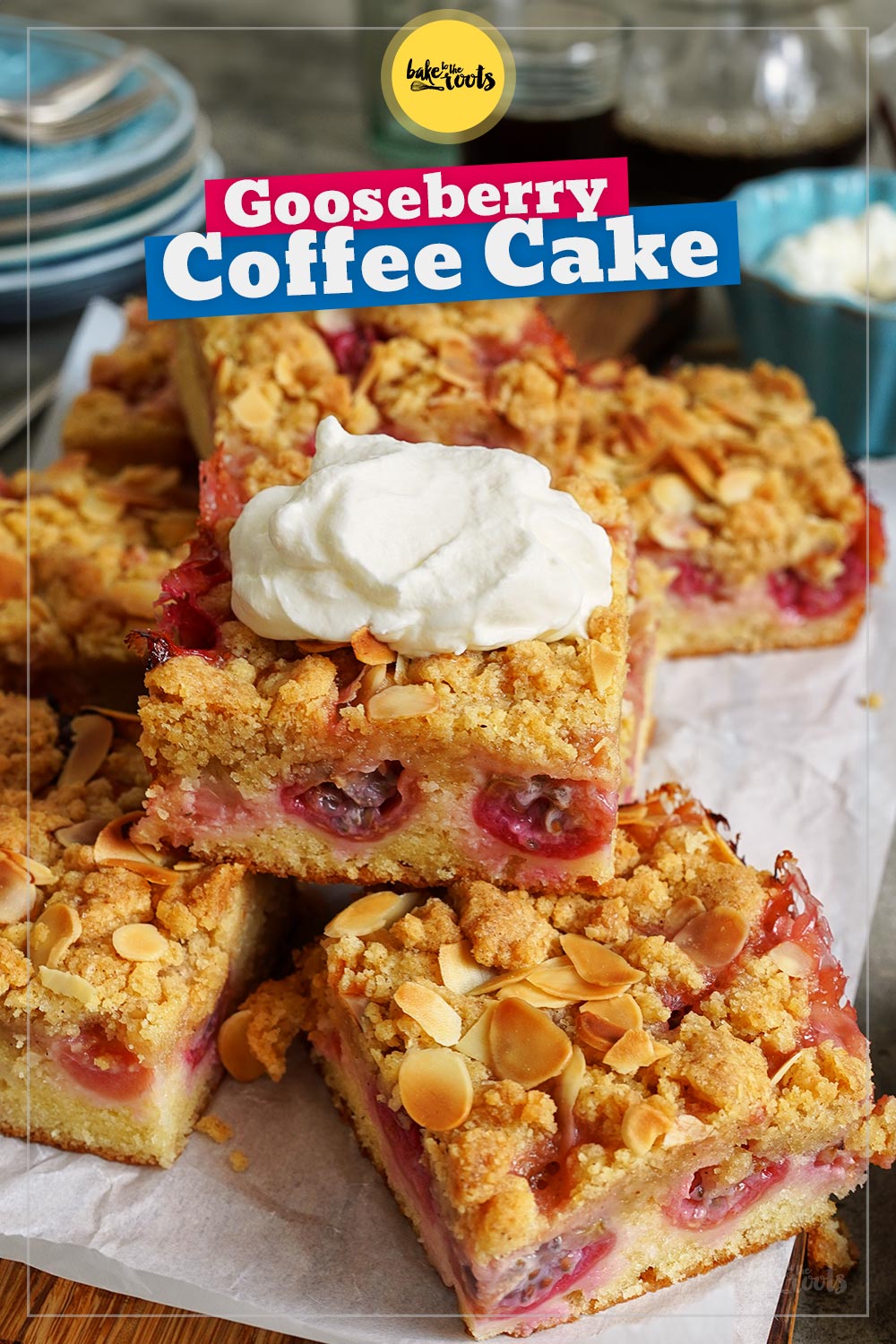 Gooseberry Streusel Coffee Cake | Bake to the roots