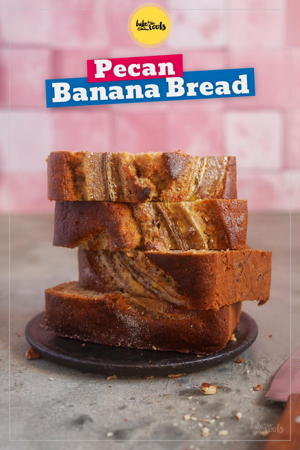 Pecan & Browned Butter Banana Bread | Bake to the roots