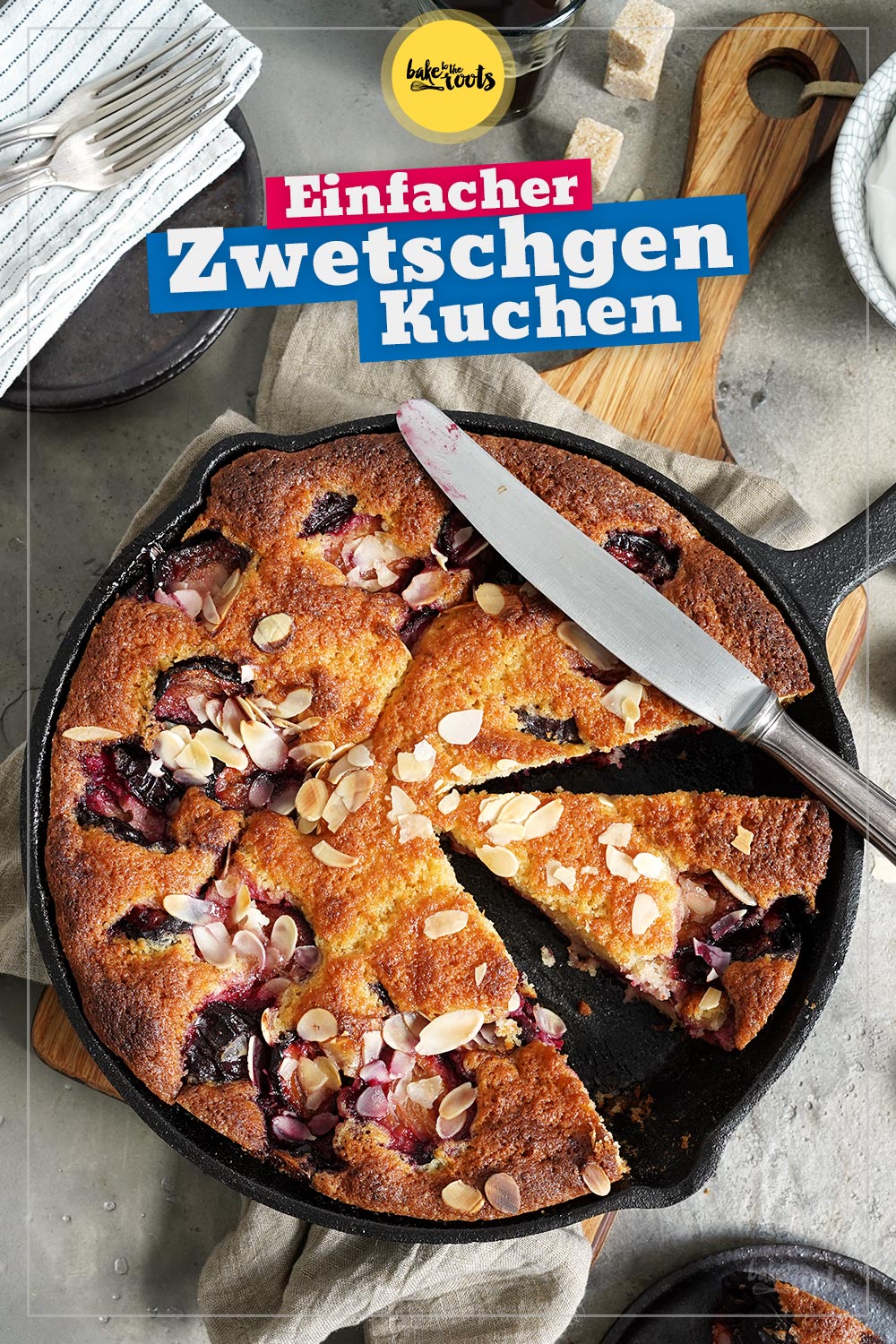 Einfacher (versunkener) Zwetschgenkuchen | Bake to the roots