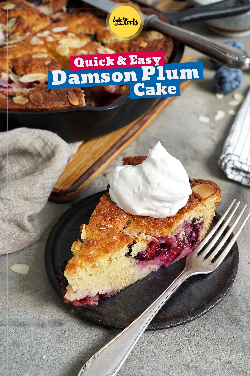 Quick & Easy Damson Plum Cake | Bake to the roots