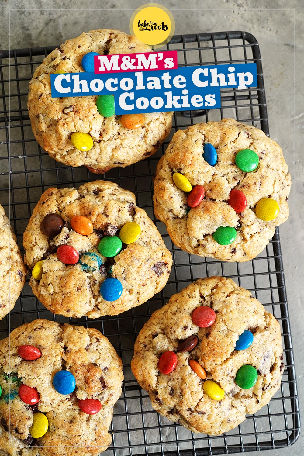 (NY Style) M&M's Chocolate Chip Cookies | Bake to the roots