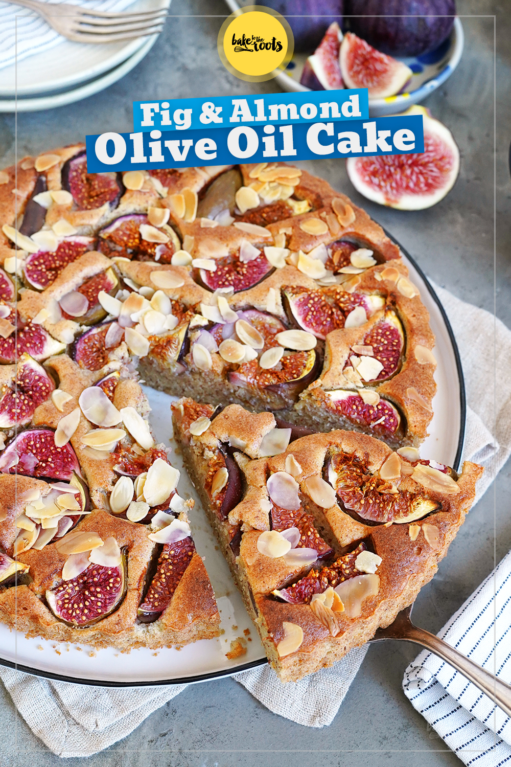Olive Oil Cake with Almonds & Figs | Bake to the roots